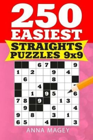Cover of 250 Easiest Straights Puzzles 9x9