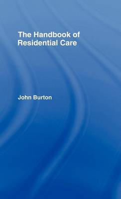 Book cover for The Handbook of Residential Care