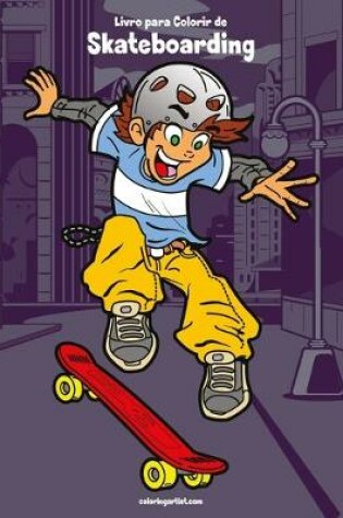 Cover of Livro para Colorir de Skateboarding