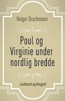 Book cover for Poul og Virginie under nordlig bredde