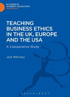 Book cover for Teaching Business Ethics in the UK, Europe and the USA