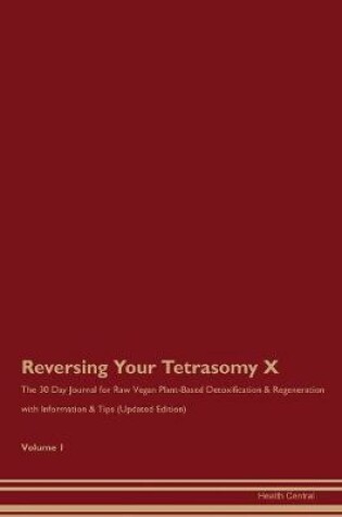 Cover of Reversing Your Tetrasomy X