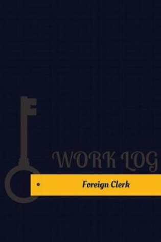 Cover of Foreign Clerk Work Log