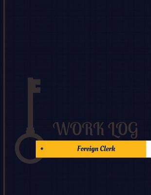 Book cover for Foreign Clerk Work Log