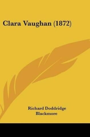 Cover of Clara Vaughan (1872)