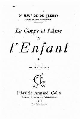 Book cover for Le Corps Et l'Ame de l'Enfant