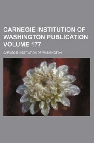 Cover of Carnegie Institution of Washington Publication Volume 177