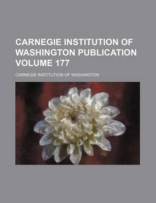 Book cover for Carnegie Institution of Washington Publication Volume 177