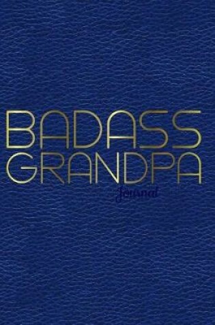 Cover of Badass Grandpa Journal