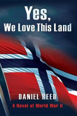 Cover of Yes, We Love This Land