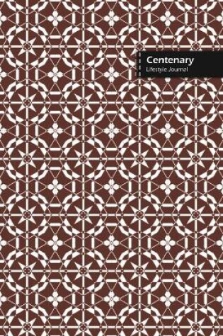 Cover of Centenary Lifestyle Journal, Wide Ruled Write-in Dotted Lines, (A5) 6 x 9 Inch, Notebook, 288 pages (144 shts) (Brown)