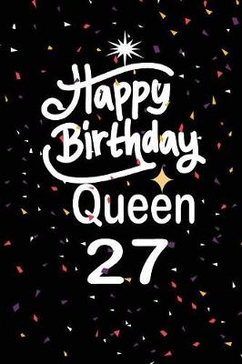 Book cover for Happy birthday queen 27