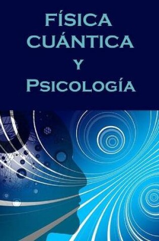 Cover of Física Cuántica Y Psicología