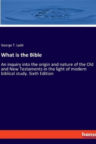 Cover of What is the Bible