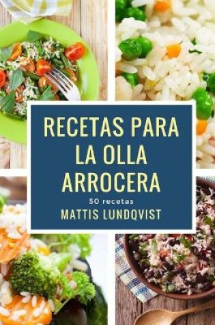 Cover of Recetas para la Olla arrocera