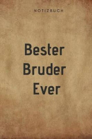 Cover of Bester Bruder Ever Notizbuch