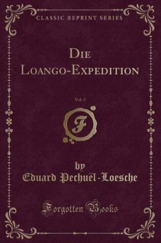 Cover of Die Loango-Expedition, Vol. 3 (Classic Reprint)