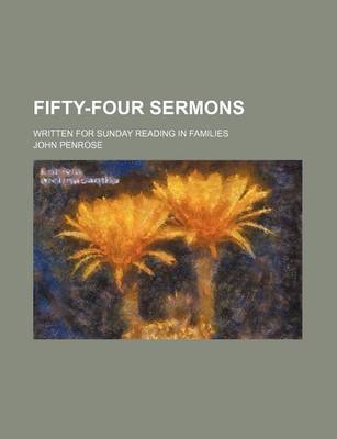 Book cover for Fifty-Four Sermons; Written for Sunday Reading in Families