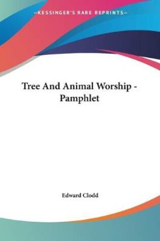 Cover of Tree And Animal Worship - Pamphlet