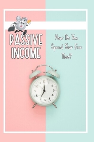 Cover of Passive Income