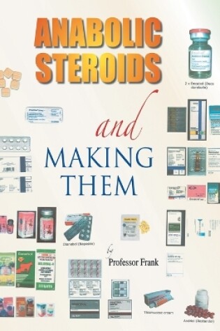 Cover of Anabolic Steroids and Making Them