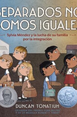 Cover of Separados No Somos Iguales