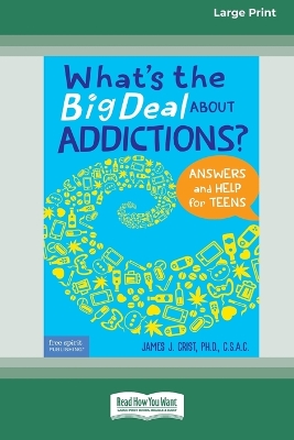 Book cover for What's the Big Deal About Addictions?