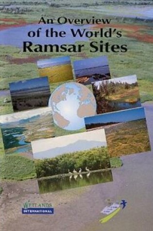 Cover of An Overview of the World's Ramsar Sites