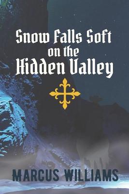 Book cover for Snow Falls Soft on the Hidden Valley