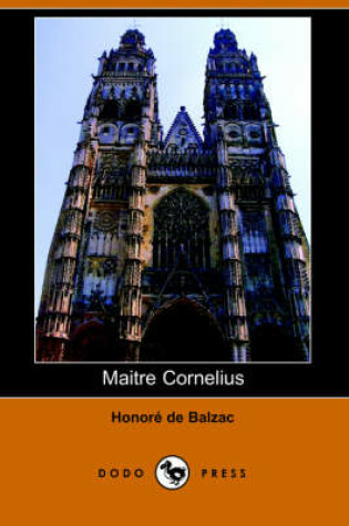 Cover of Maitre Cornelius (Dodo Press)