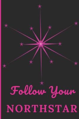 Book cover for Follow Your NorthStar