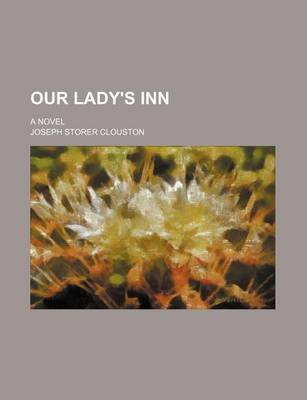 Book cover for Our Lady's Inn; A Novel