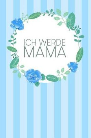 Cover of Ich werde Mama