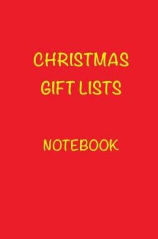 Cover of Christmas Gift Lists Notebook