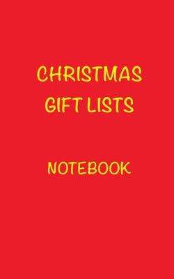 Book cover for Christmas Gift Lists Notebook