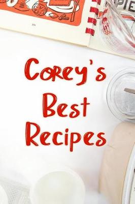 Book cover for Corey's Best Recipes