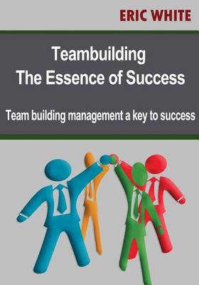 Book cover for Teambuilding- The Essence of Success