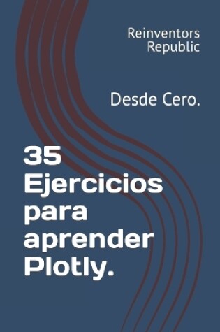 Cover of 35 Ejercicios para aprender Plotly.