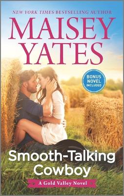 Smooth-Talking Cowboy by Maisey Yates