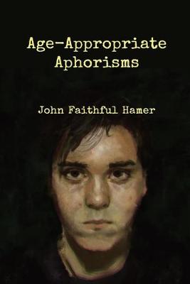 Cover of Age-Appropriate Aphorisms