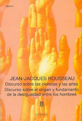 Book cover for Discurso Sobre Las Ciencias y Las Artes. Discurso Sobre El Origen y Fundamento de La Desigualdad Entre Los Hombres