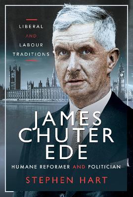Book cover for James Chuter Ede: Humane Reformer and Politician