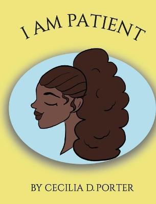 Book cover for I Am Patient!