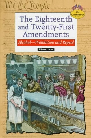 Cover of The Eighteenth and Twenty-First Amendments