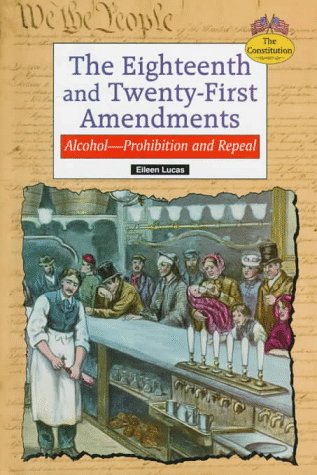 Book cover for The Eighteenth and Twenty-First Amendments