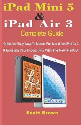 Book cover for iPad Mini 5 & iPad Air 3 Complete Guide