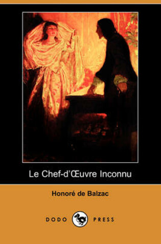 Cover of Le Chef-D'Uvre Inconnu (Dodo Press)