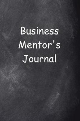 Cover of Business Mentor's Journal Chalkboard Design