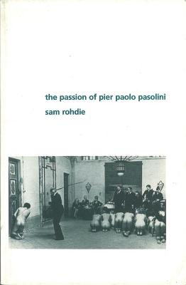 Book cover for The Passion of Pier Paolo Pasolini