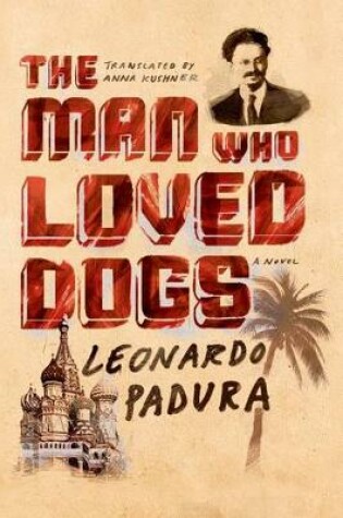 Cover of The Man Who Loved Dogs